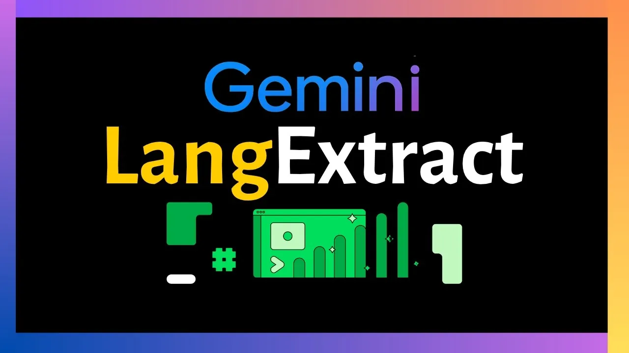 介绍谷歌的LangExtract工具